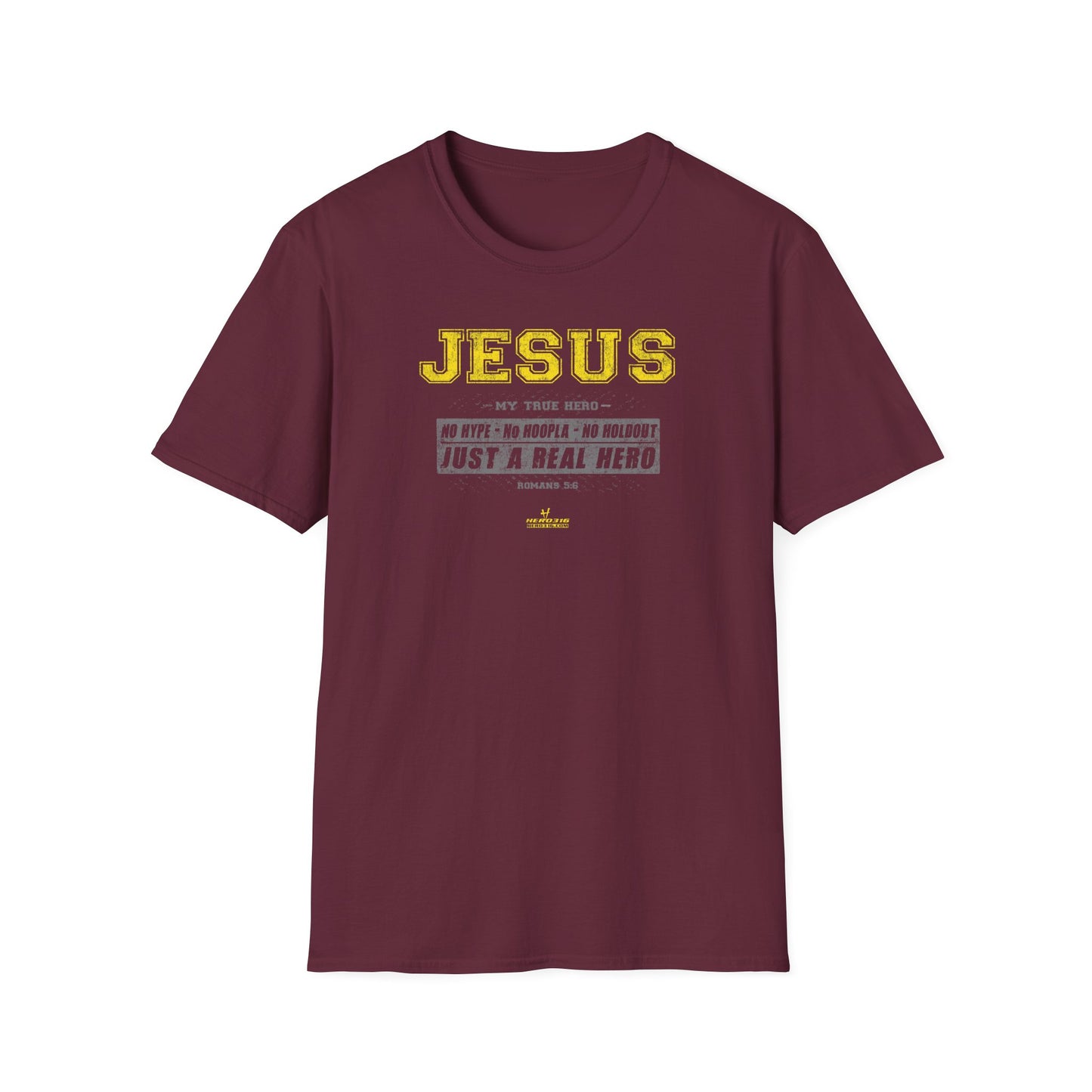 Hero316: "No Hype" - Unisex Softstyle Tee