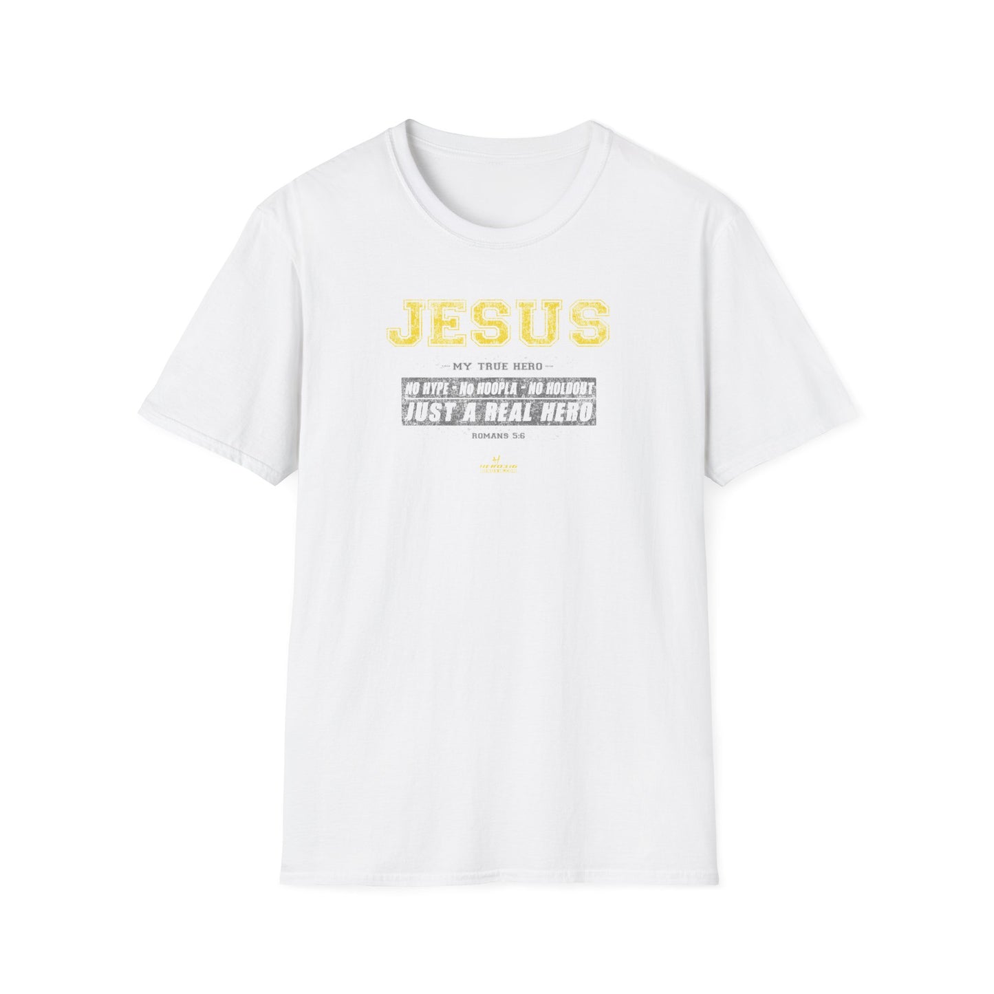 Hero316: "No Hype" - Unisex Softstyle Tee