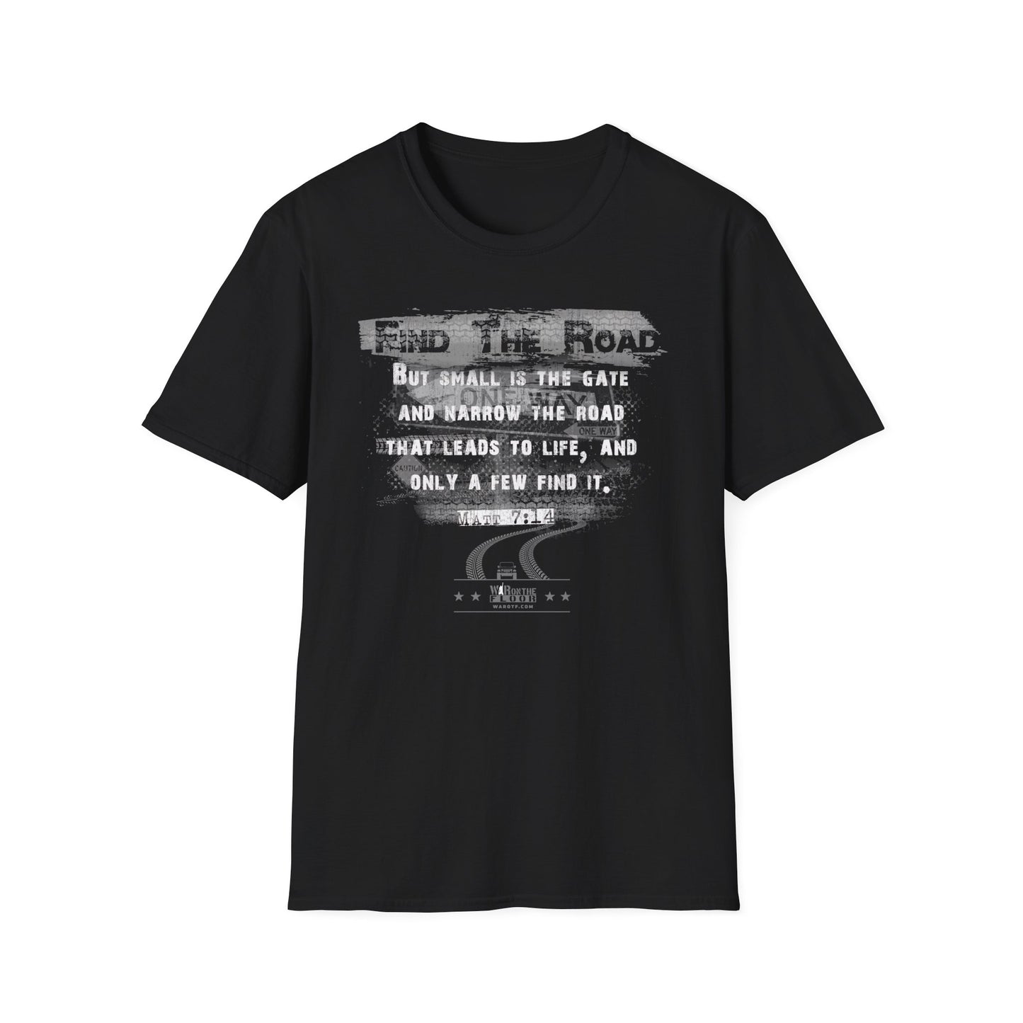 War on the Floor: "Find the Road" - Unisex Softstyle Tee