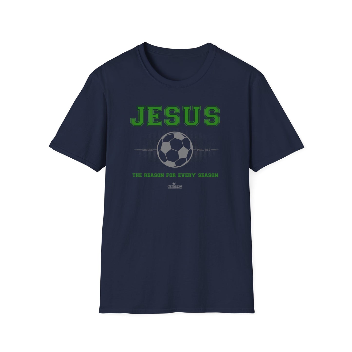 Hero316: "Reason - Soccer" - Unisex Softstyle Tee