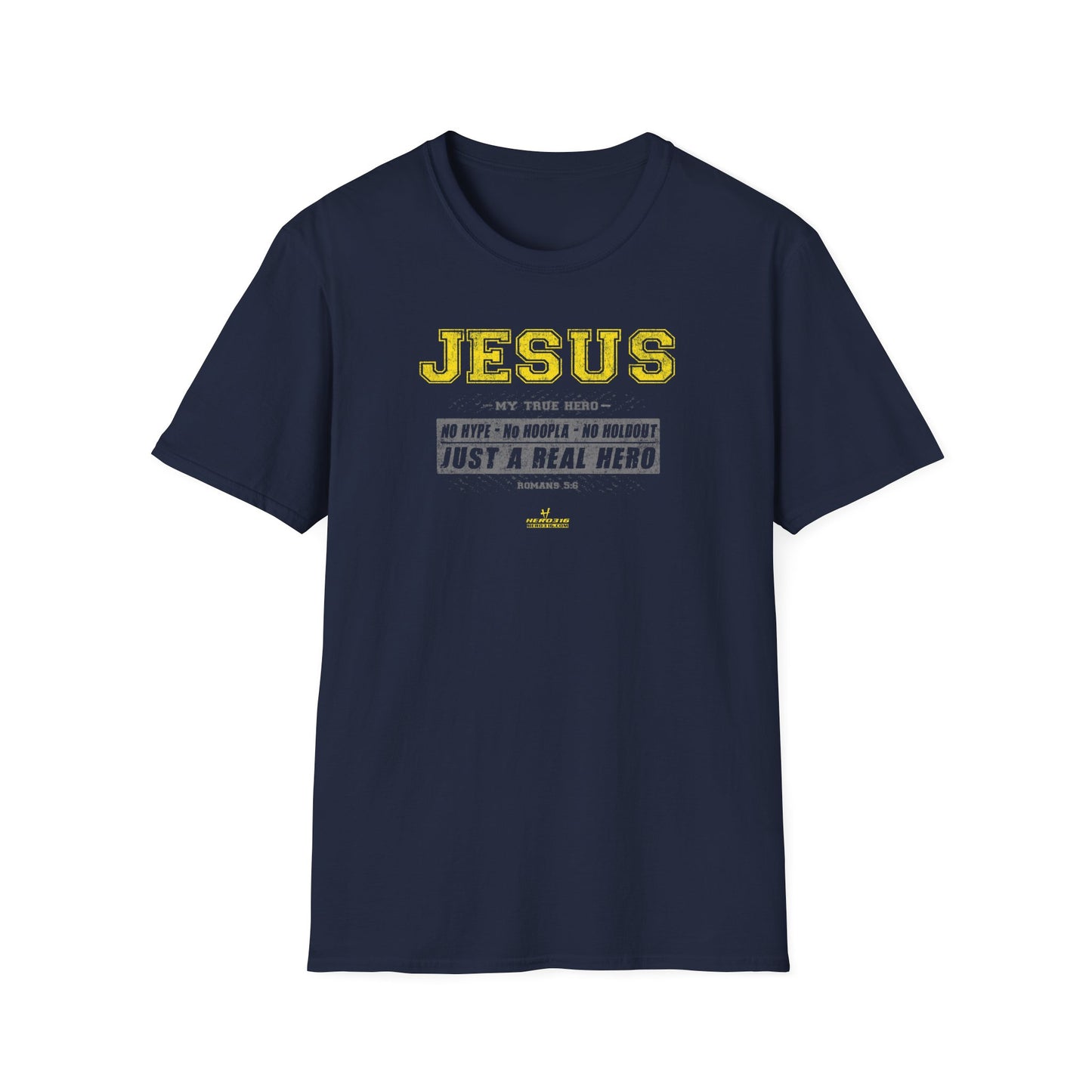 Hero316: "No Hype" - Unisex Softstyle Tee