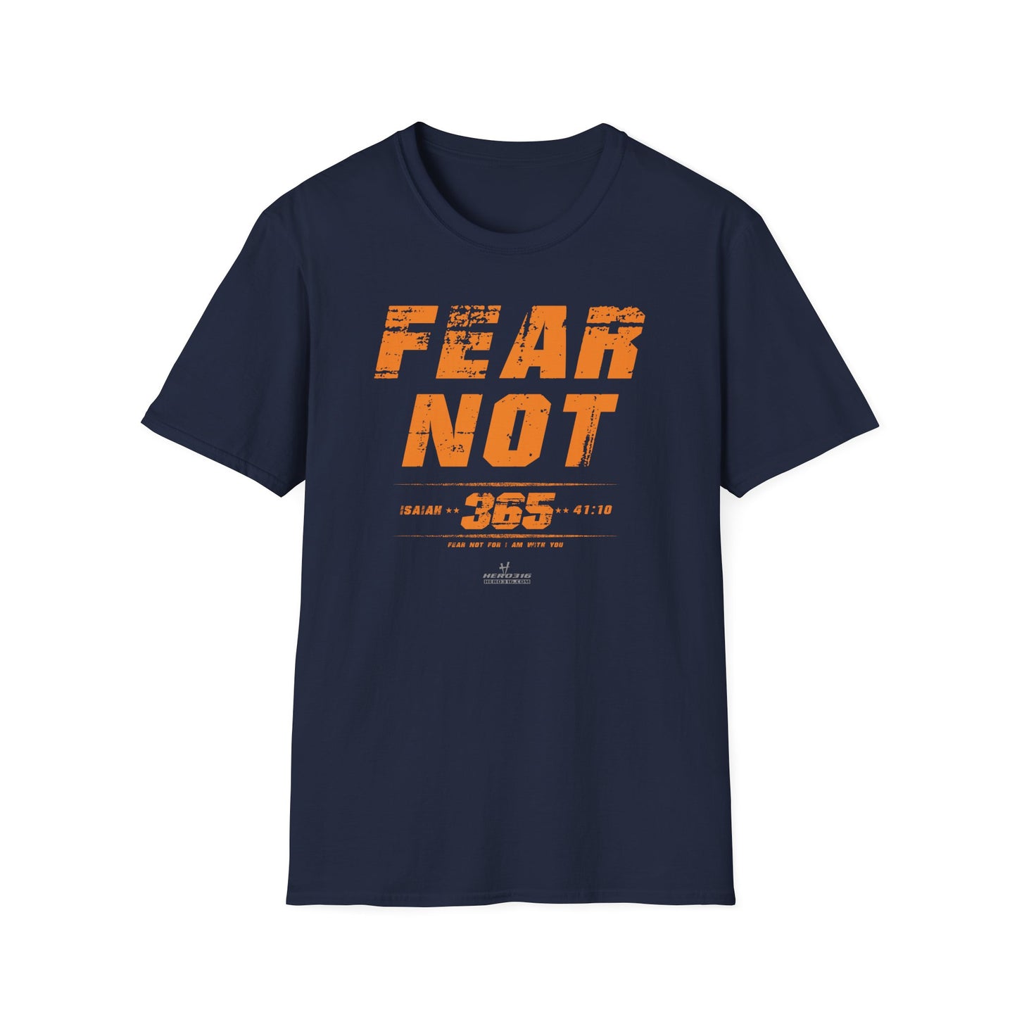 Hero316: "Fear Not 365" - Unisex Softstyle Tee