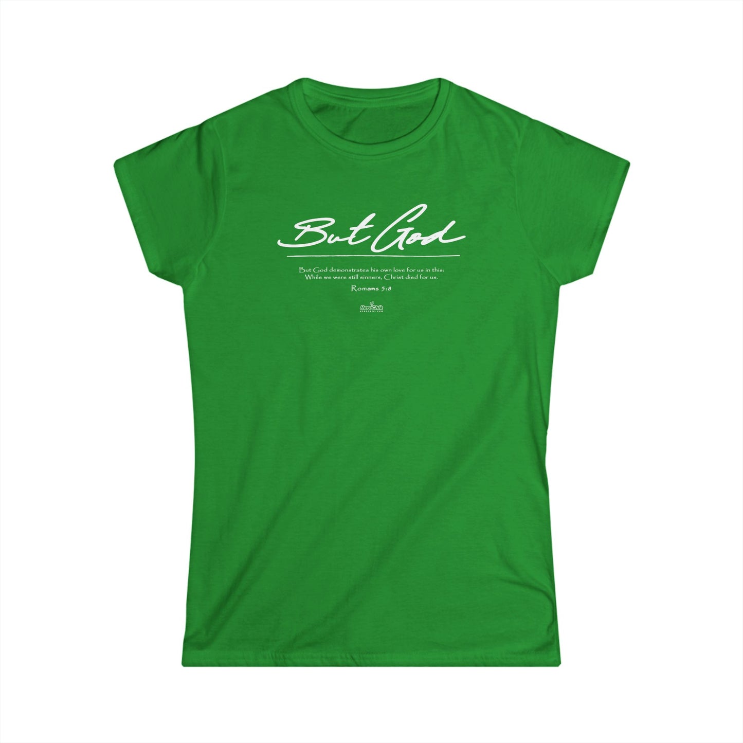 HeroChik: "But God" - Women's Softstyle Tee