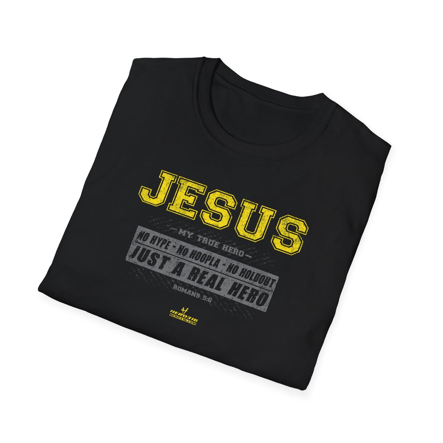 Hero316: "No Hype" - Unisex Softstyle Tee