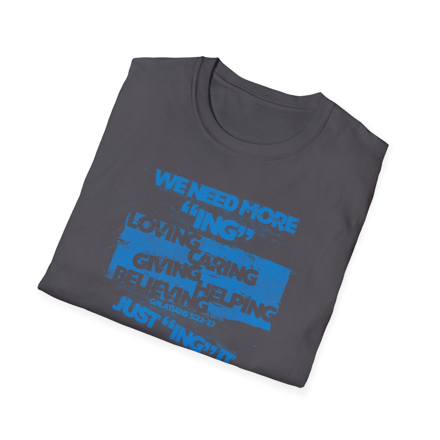 War on the Floor - "Just "ING" It" - Unisex Softstyle Tee