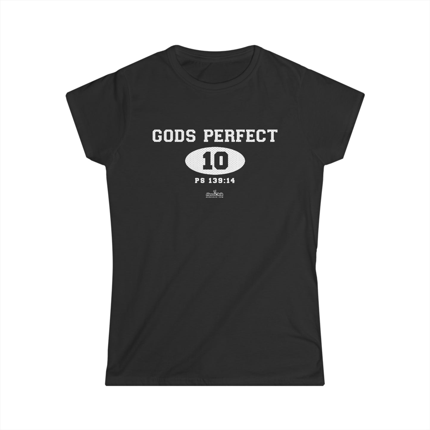 HeroChik: "God's Perfect 10" - Women's Softstyle Tee