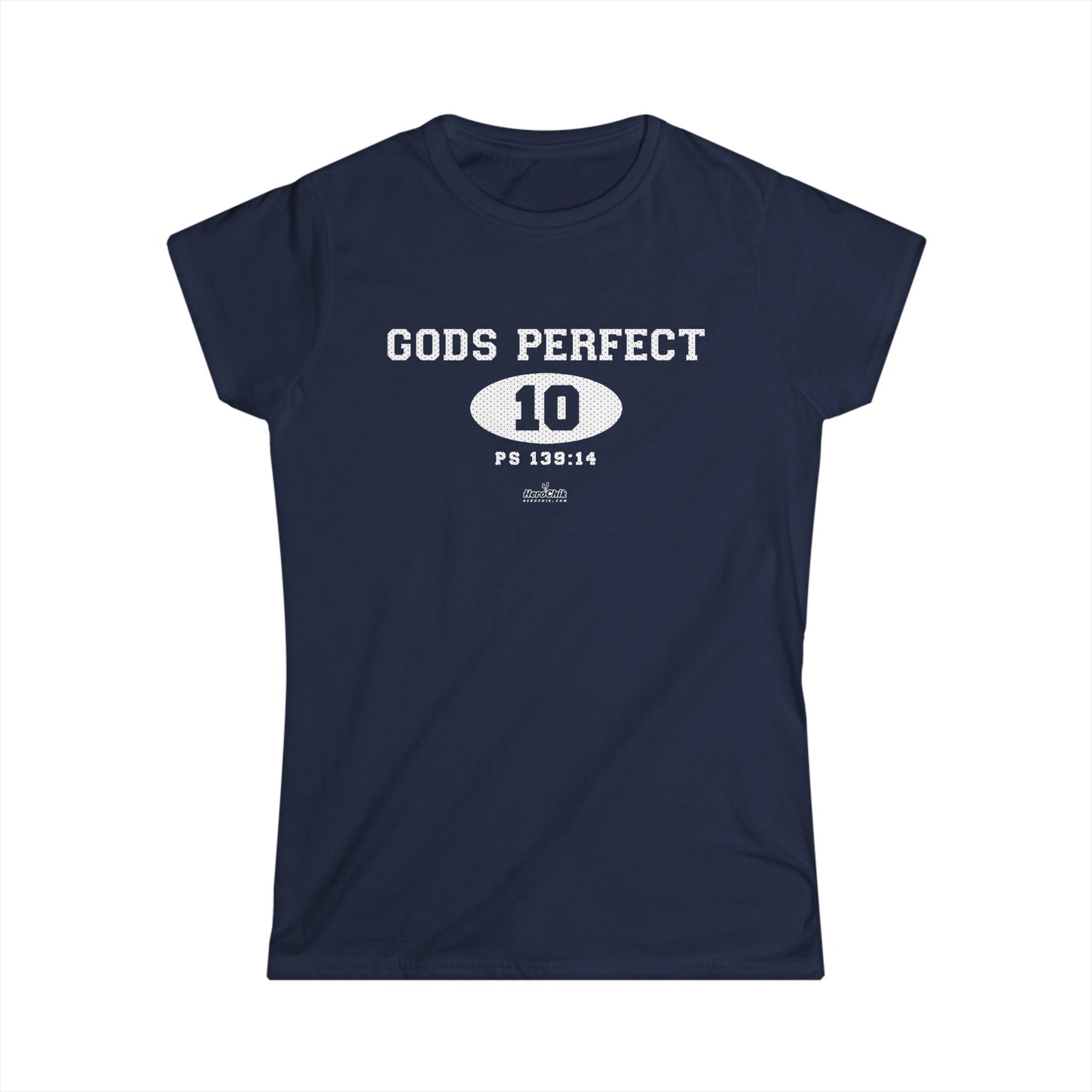 HeroChik: "God's Perfect 10" - Women's Softstyle Tee