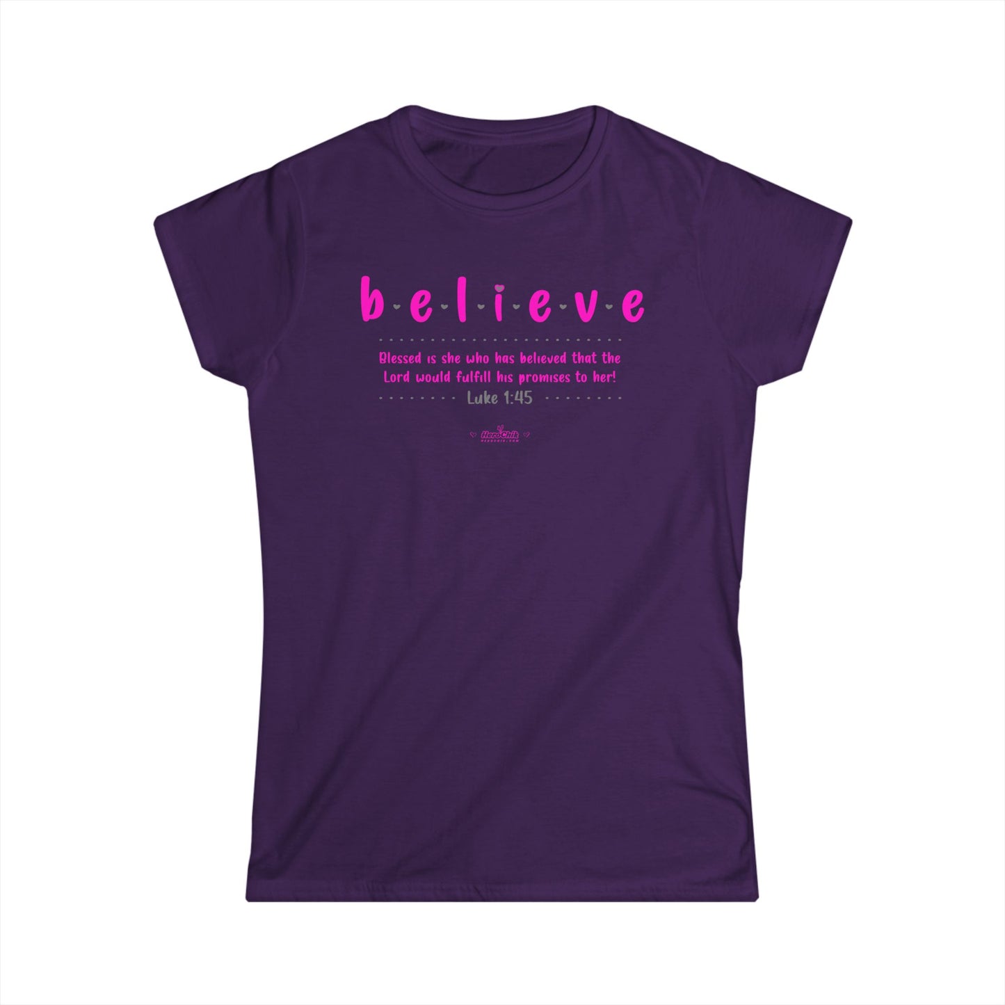 HeroChik: "Believe" - Women's Softstyle Tee