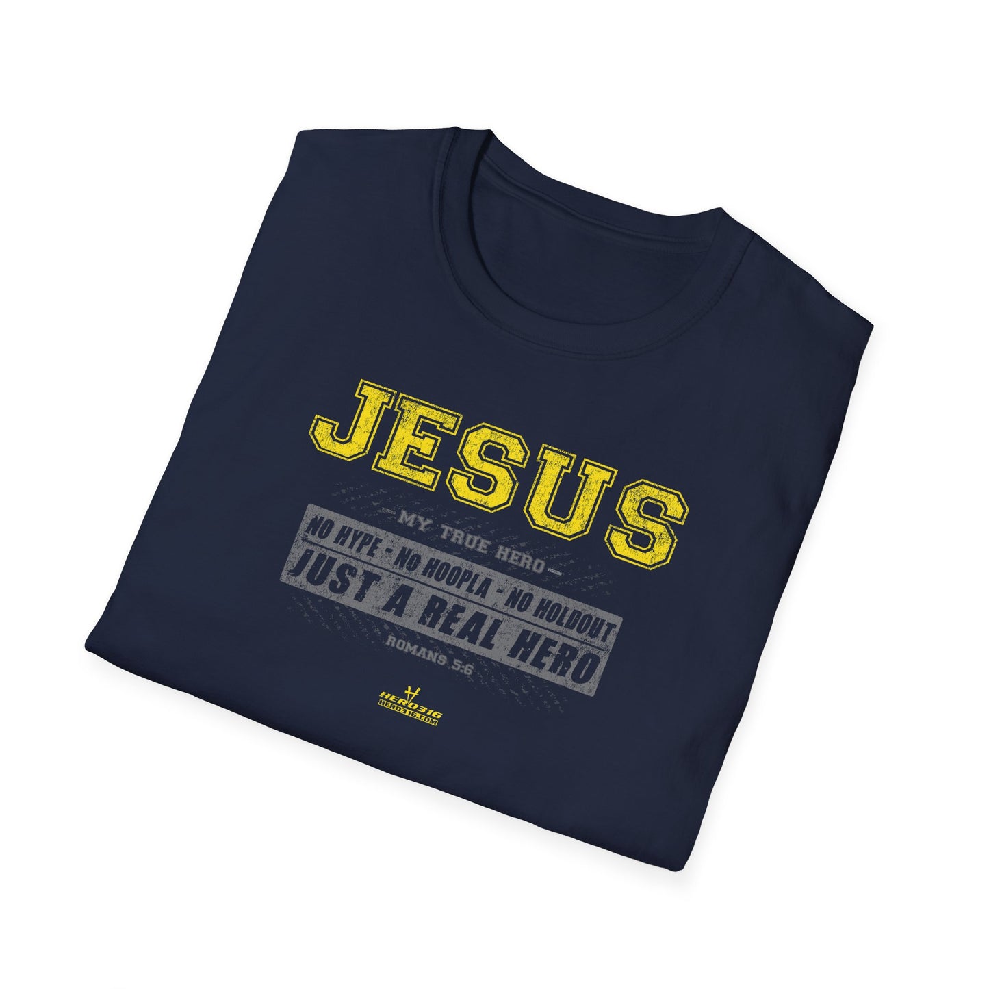 Hero316: "No Hype" - Unisex Softstyle Tee