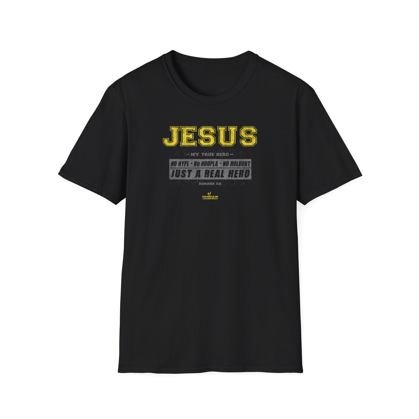 Hero316: "No Hype" - Unisex Softstyle Tee