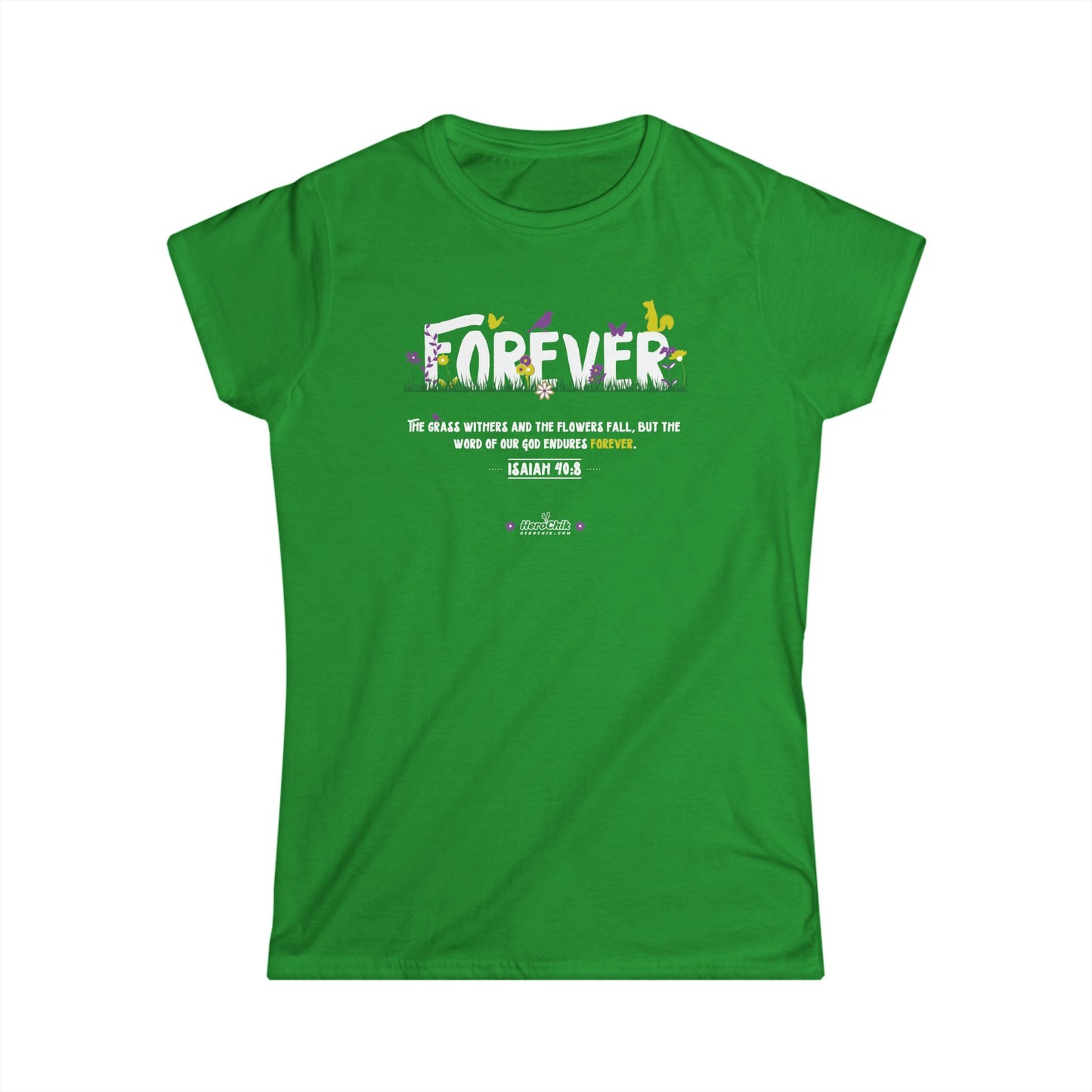 HeroChik: "Forever" - Women's Softstyle Tee