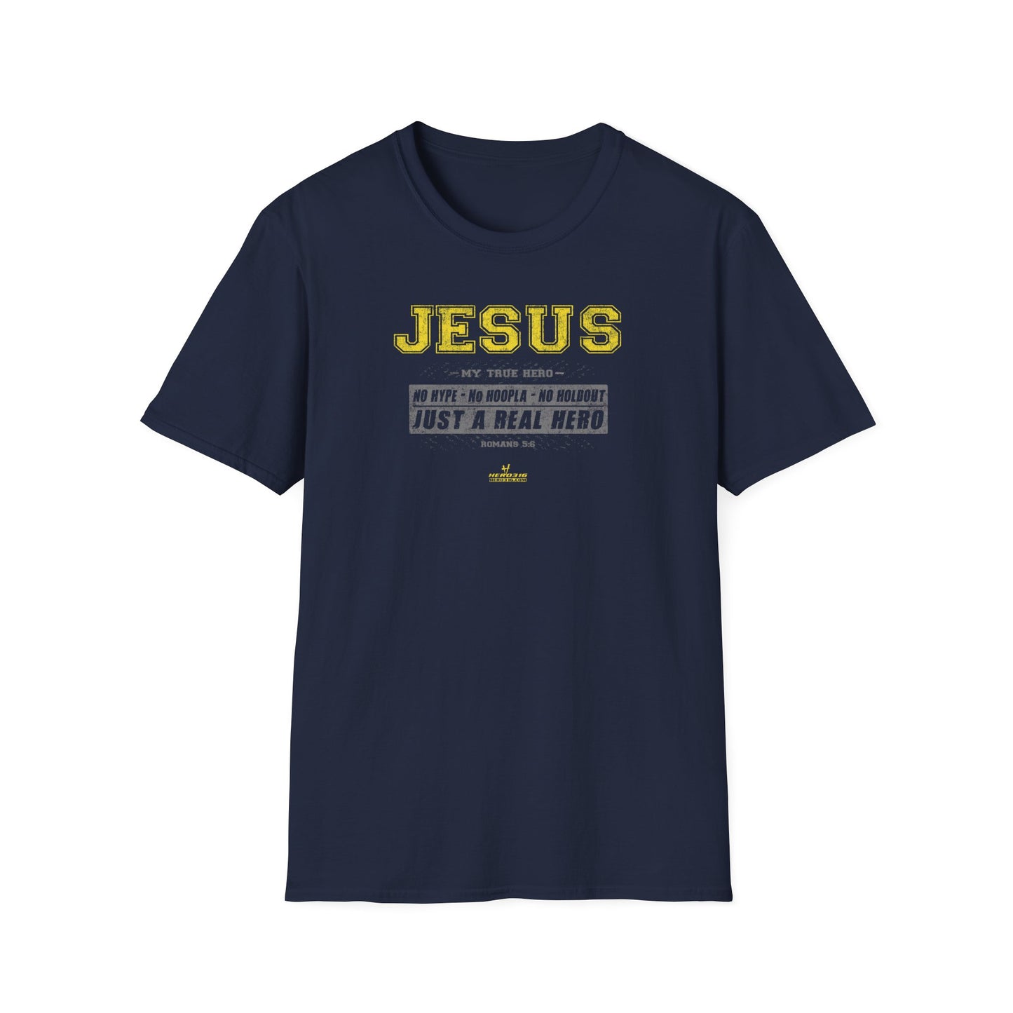 Hero316: "No Hype" - Unisex Softstyle Tee