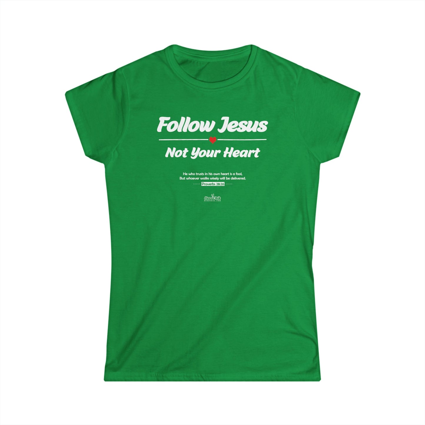 HeroChik: "Follow Jesus" - Women's Softstyle Tee