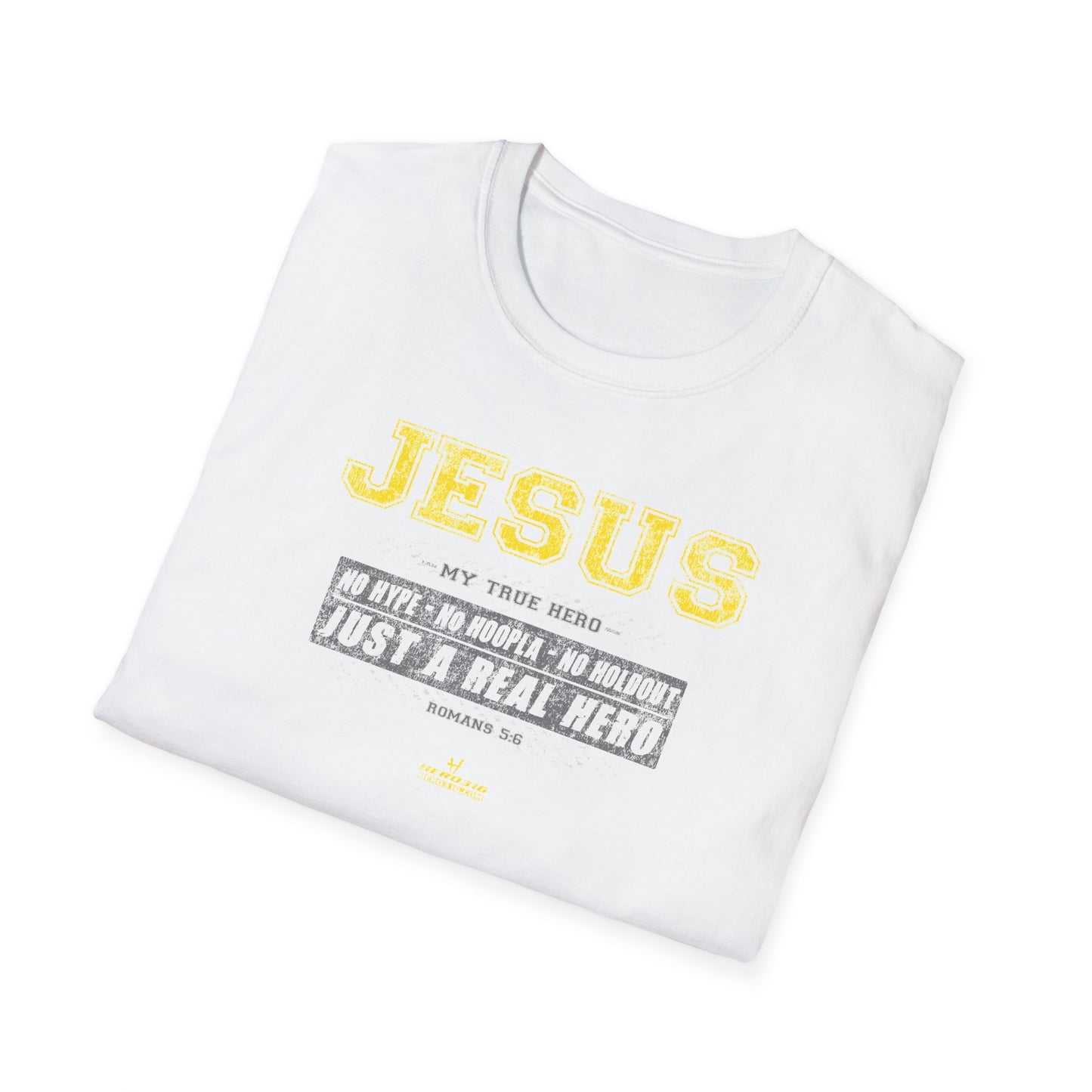 Hero316: "No Hype" - Unisex Softstyle Tee