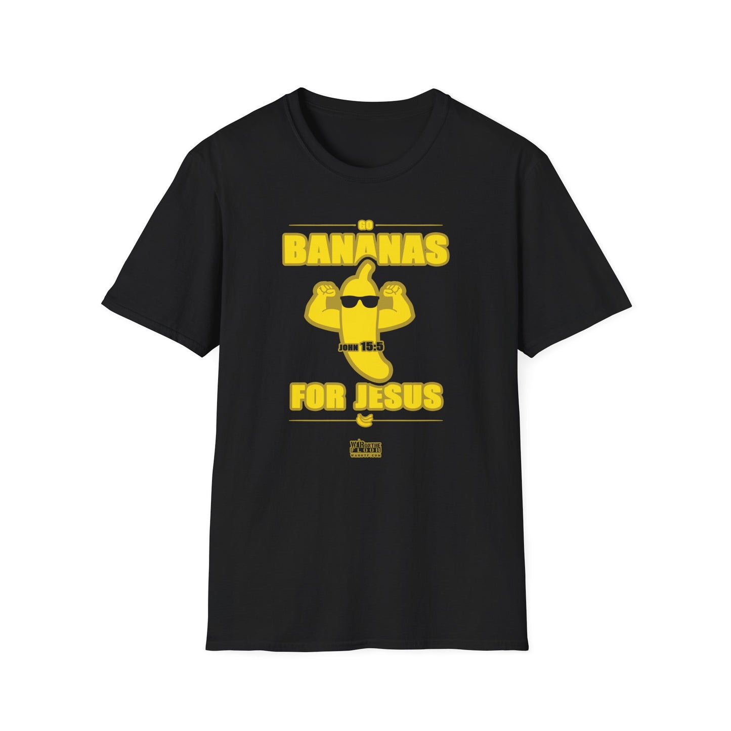 War on the Floor - "Go Bananas for Jesus" - Unisex Softstyle Tee