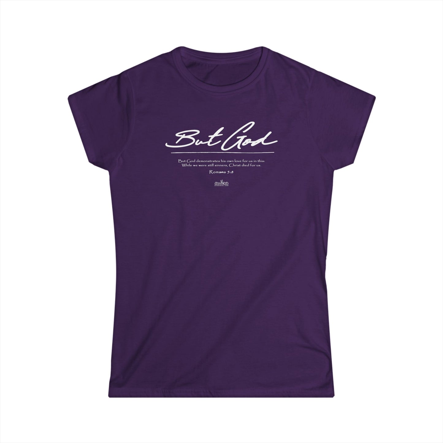HeroChik: "But God" - Women's Softstyle Tee
