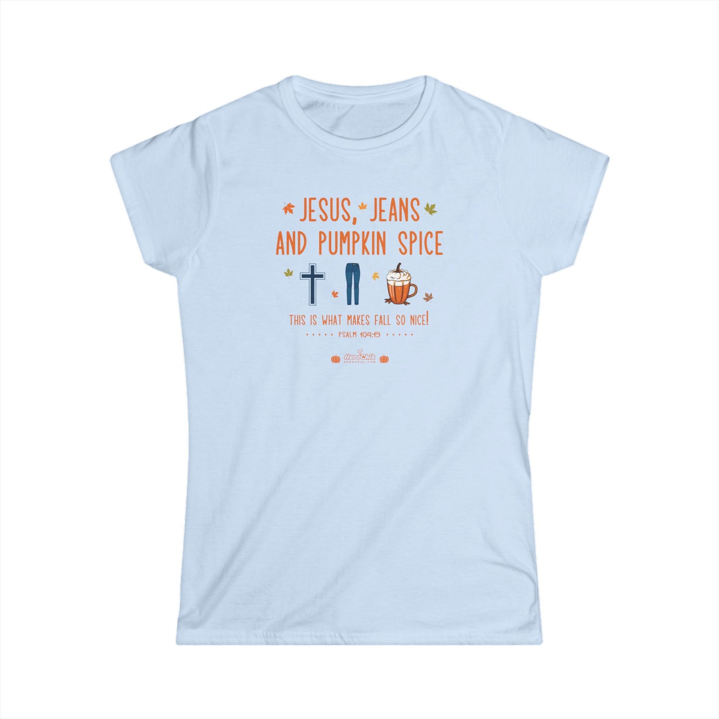HeroChik: "Jesus and Jeans" - Women's Softstyle Tee