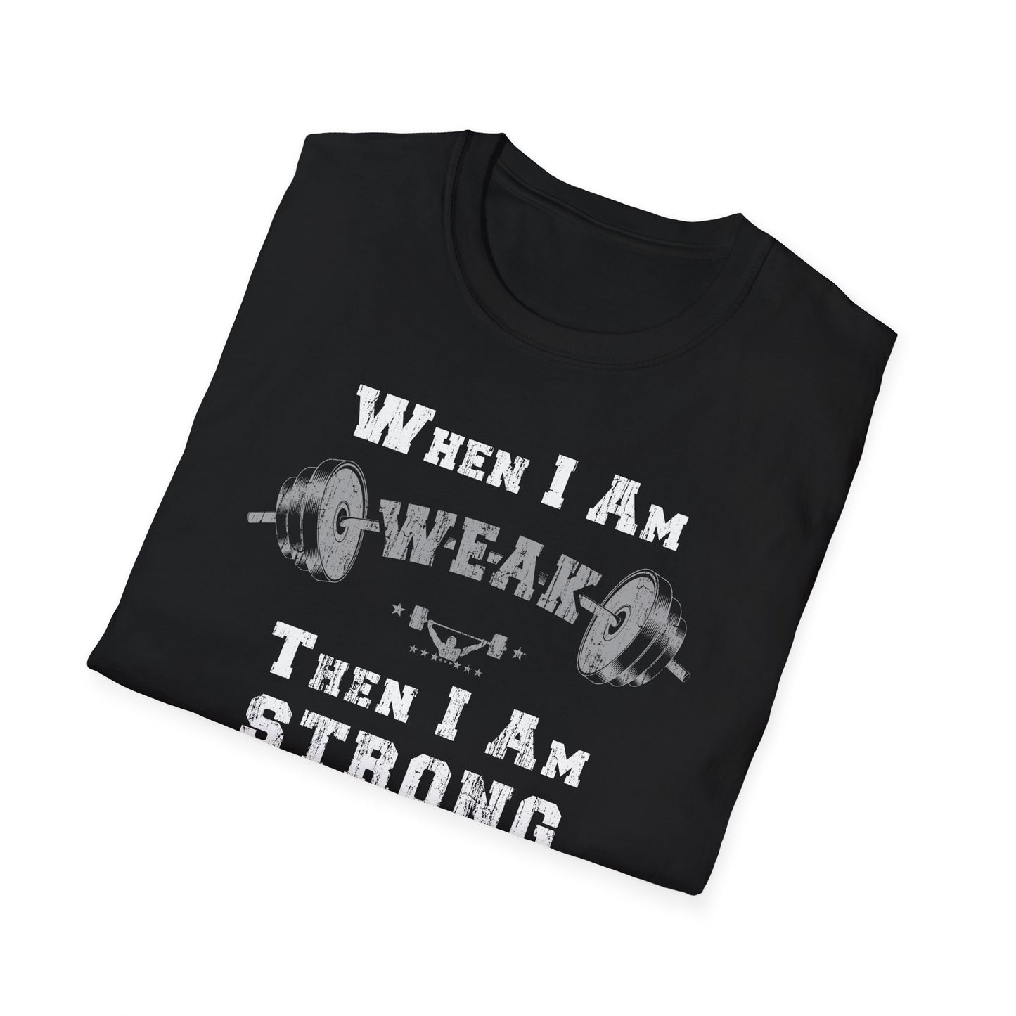 Hero316: "When I Am Weak" - Unisex Softstyle Tee