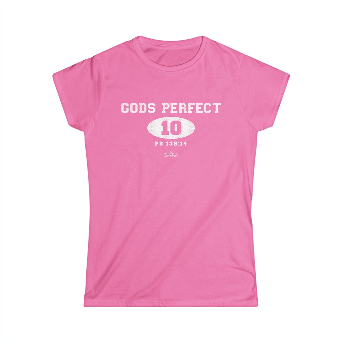 HeroChik: "God's Perfect 10" - Women's Softstyle Tee