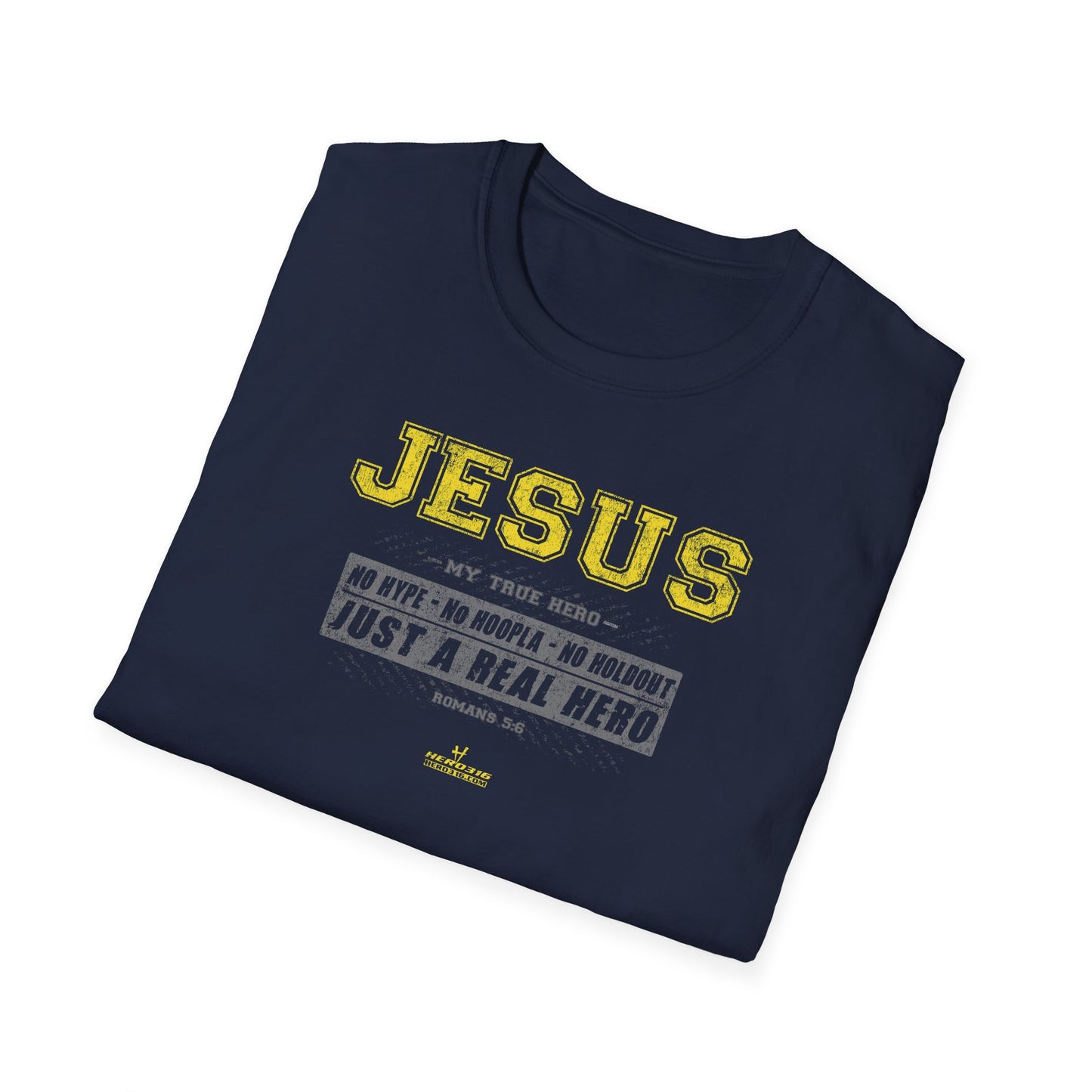 Hero316: "No Hype" - Unisex Softstyle Tee