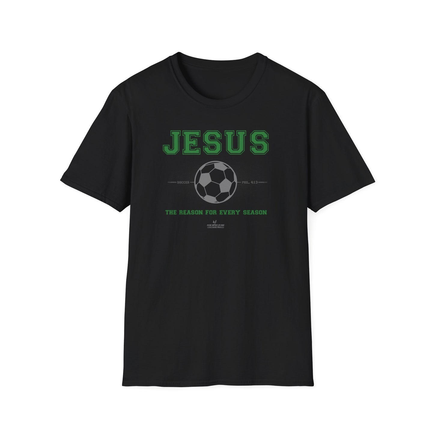 Hero316: "Reason - Soccer" - Unisex Softstyle Tee