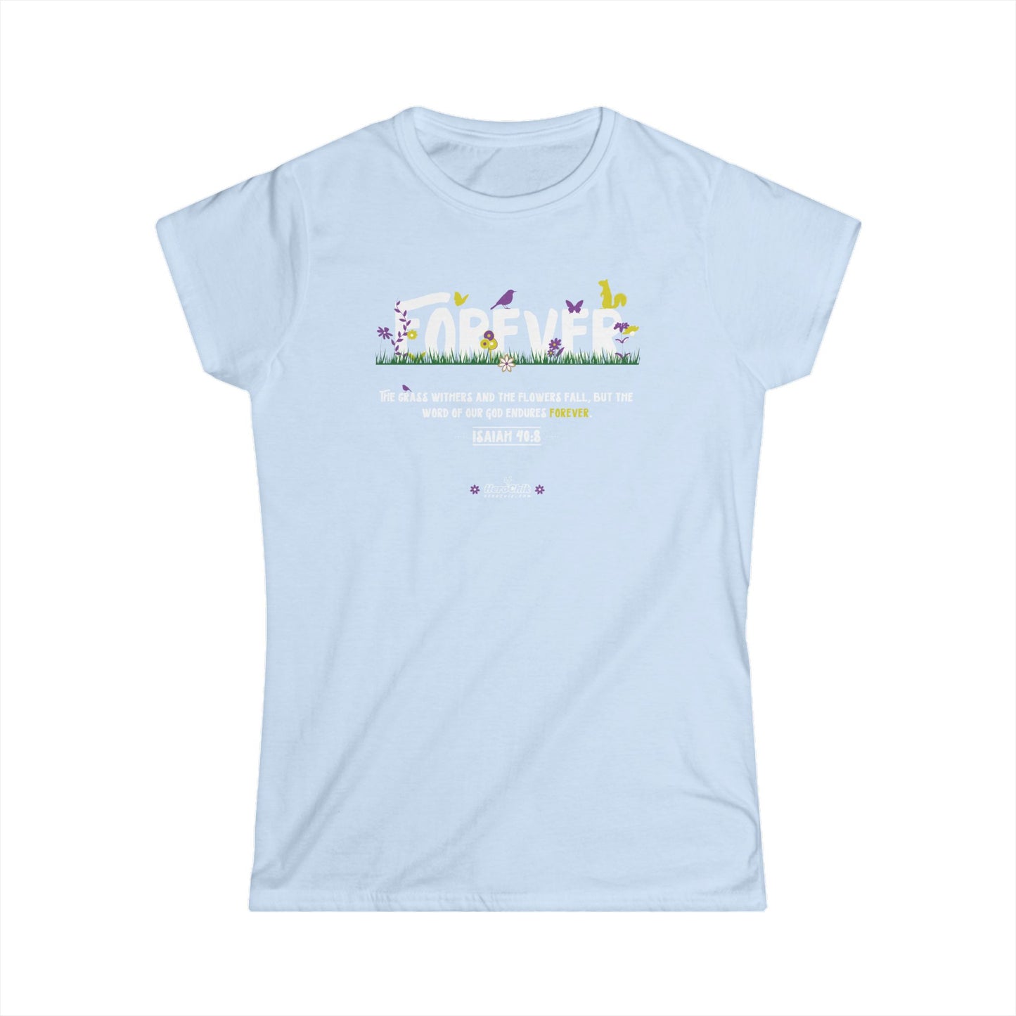 HeroChik: "Forever" - Women's Softstyle Tee