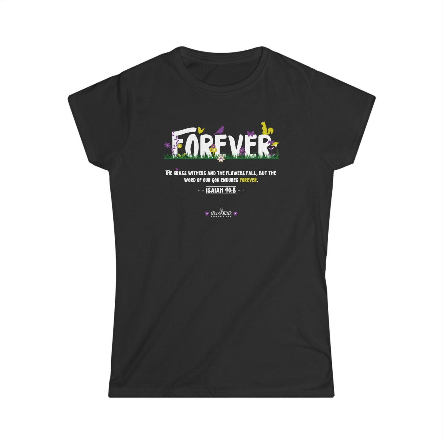 HeroChik: "Forever" - Women's Softstyle Tee