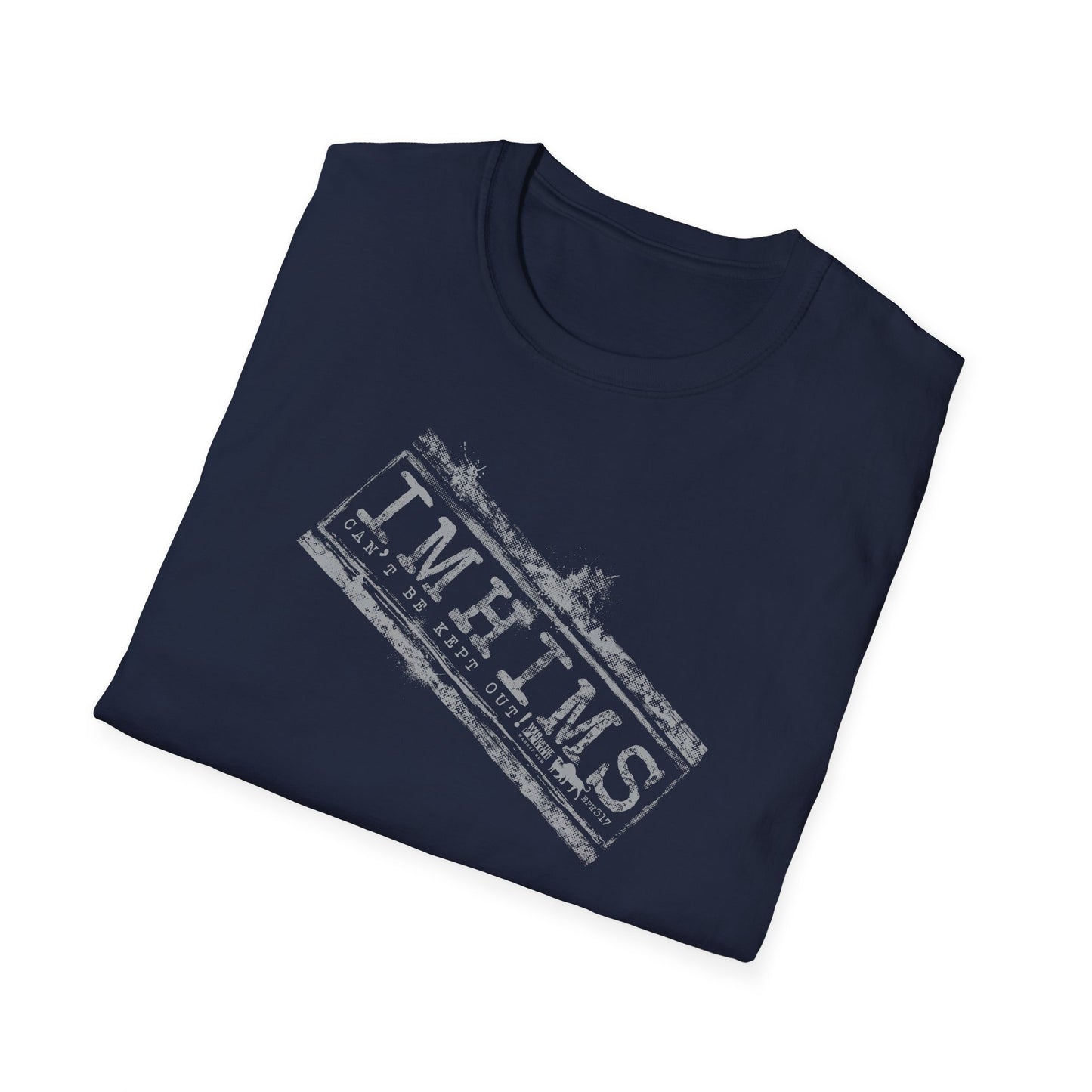 War on the Floor - "IMHIMS" - Unisex Softstyle Tee