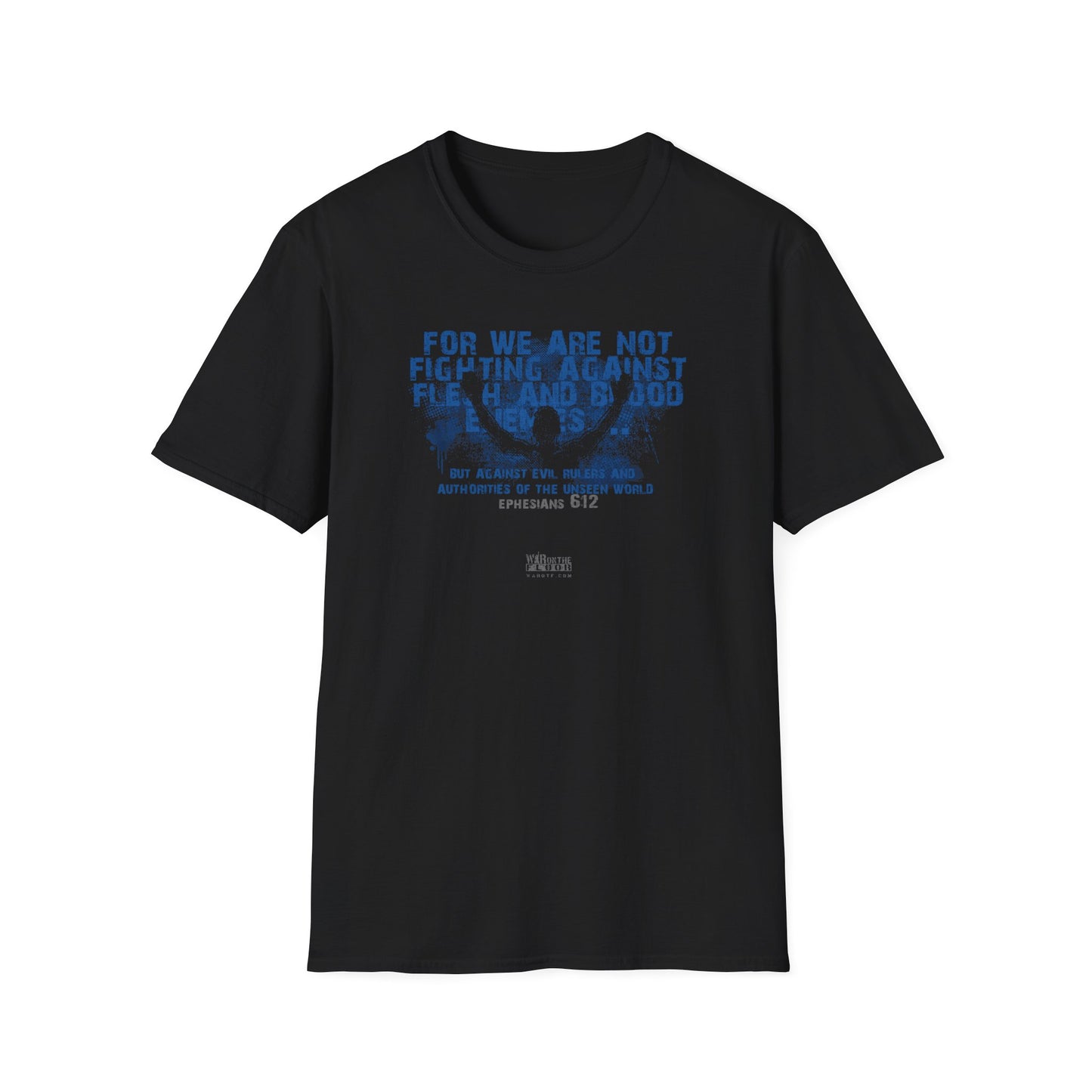 War on the Floor - "Ephesians 612" - Unisex Softstyle Tee