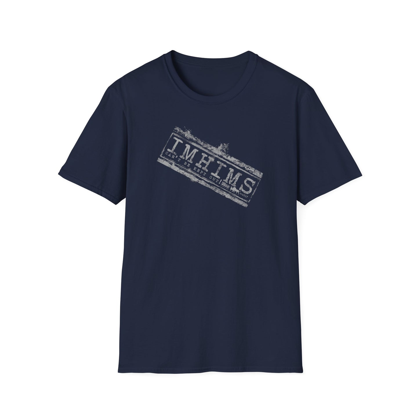War on the Floor - "IMHIMS" - Unisex Softstyle Tee