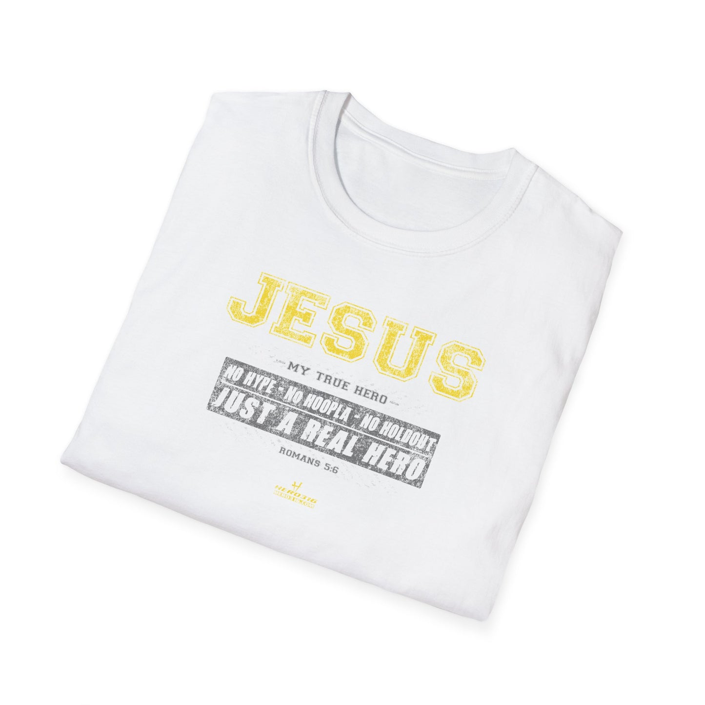 Hero316: "No Hype" - Unisex Softstyle Tee