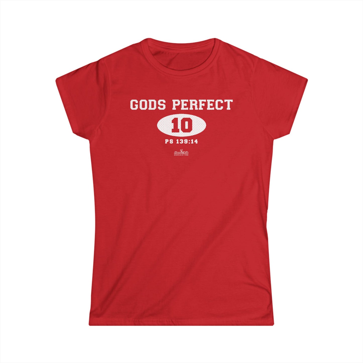 HeroChik:  "God's Perfect 10" - Women's Softstyle Tee