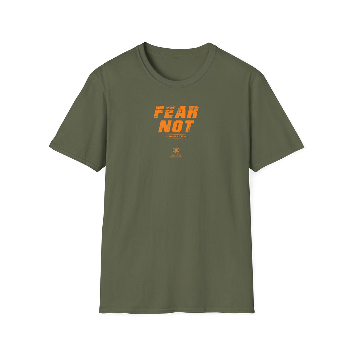 Build Armor:  "Fear Not" - Unisex Softstyle Tee