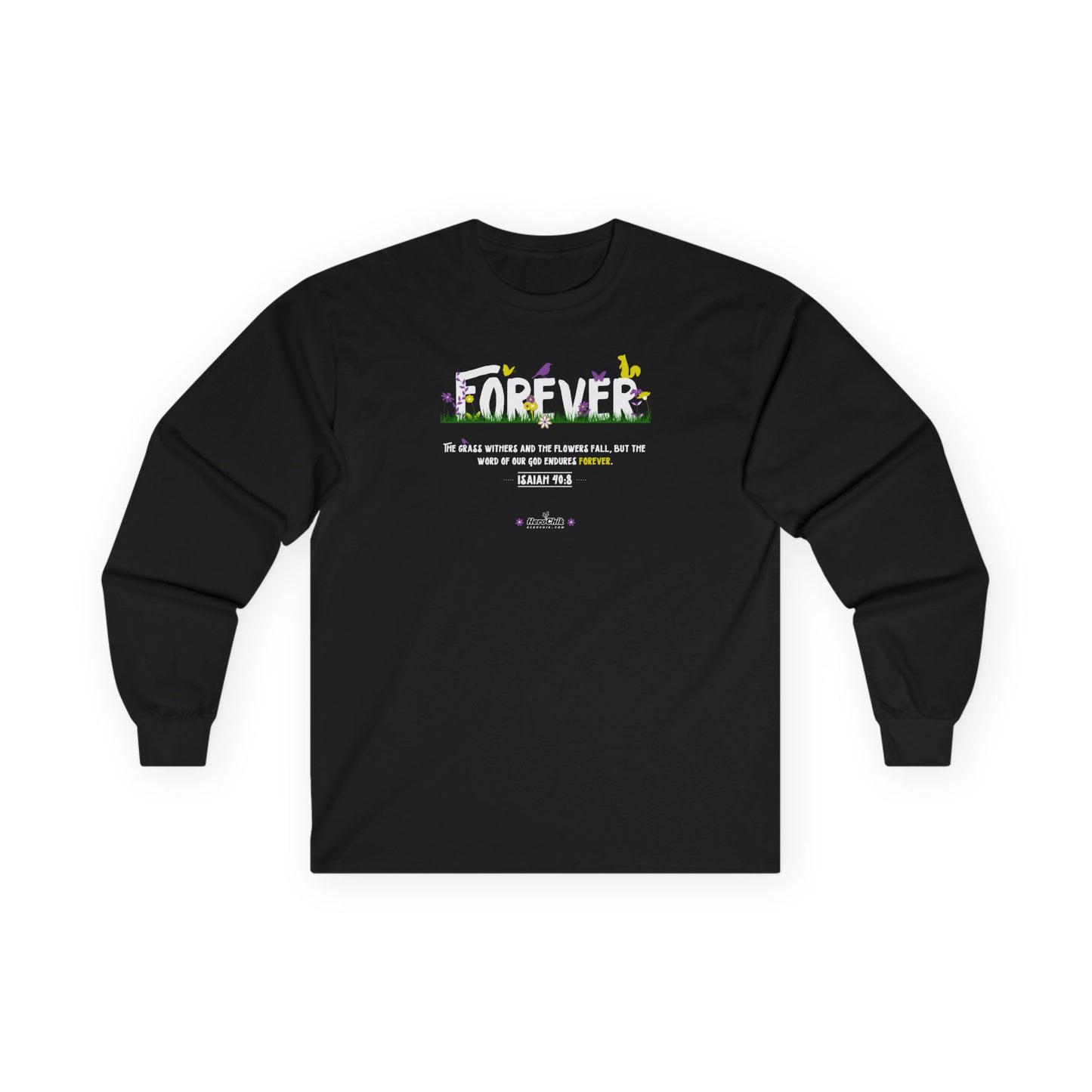 HeroChik:  "Forever" - Unisex Long Sleeve Tee
