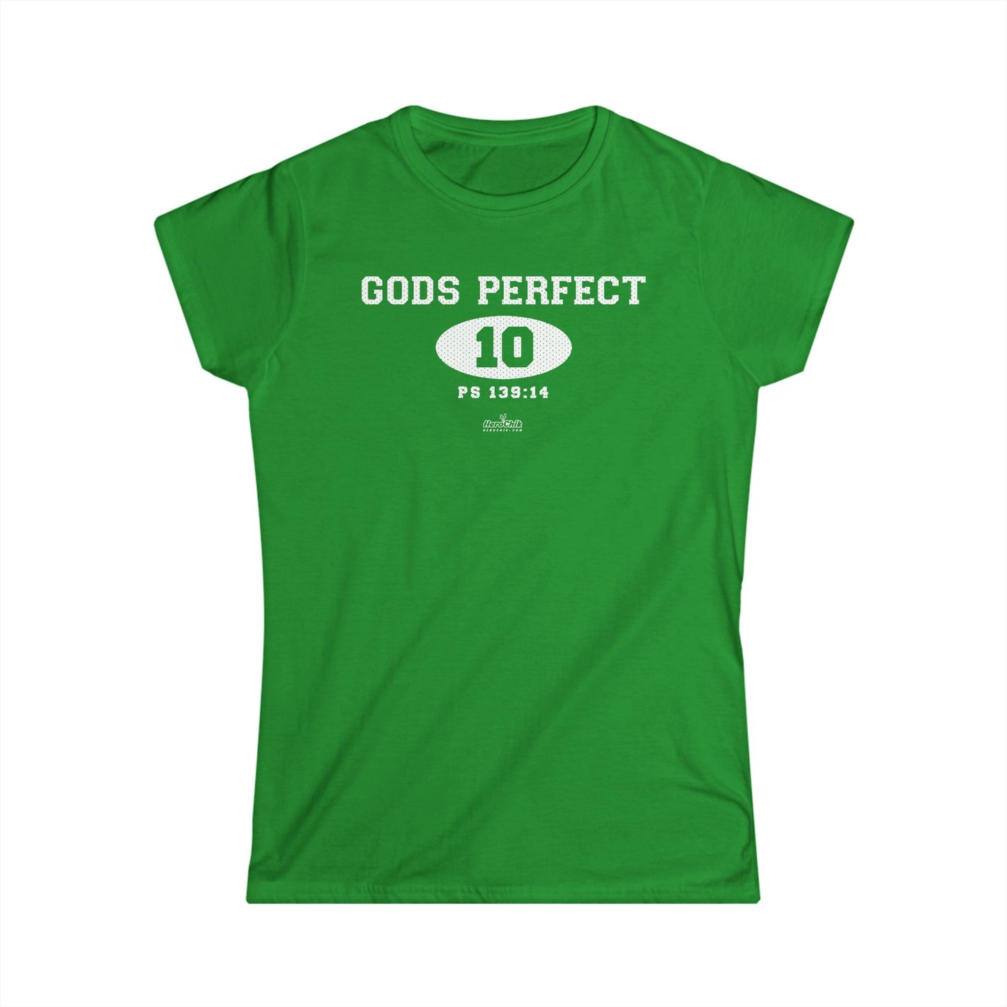 HeroChik:  "God's Perfect 10" - Women's Softstyle Tee