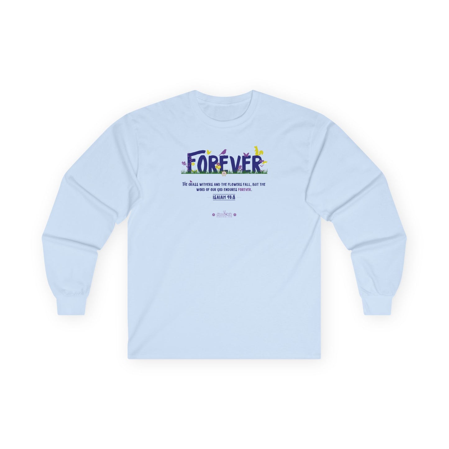 HeroChik:  "Forever" - Unisex Long Sleeve Tee