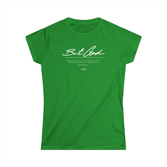HeroChik:  "But God" - Women's Softstyle Tee