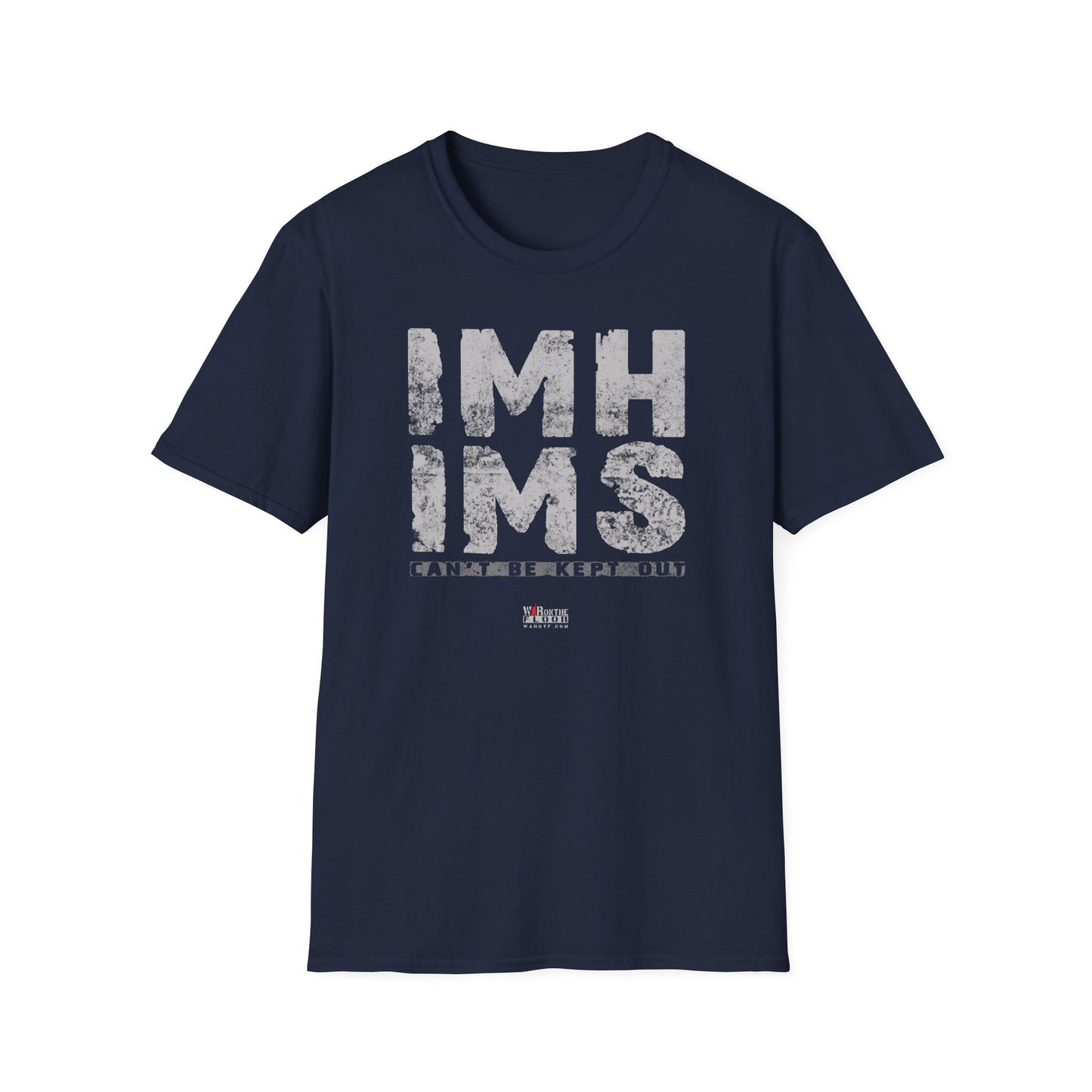 War on the Floor - "IMHIMS" - Unisex Short Sleeve Tee
