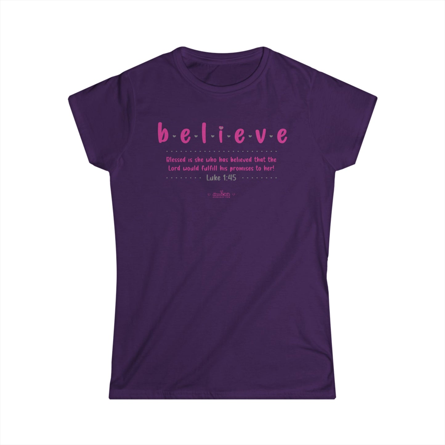 HeroChik:  "Believe" - Women's Softstyle Tee