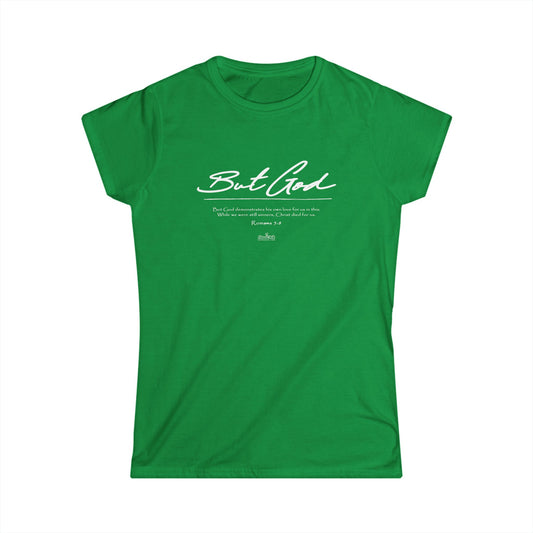 HeroChik:  "But God" - Women's Softstyle Tee