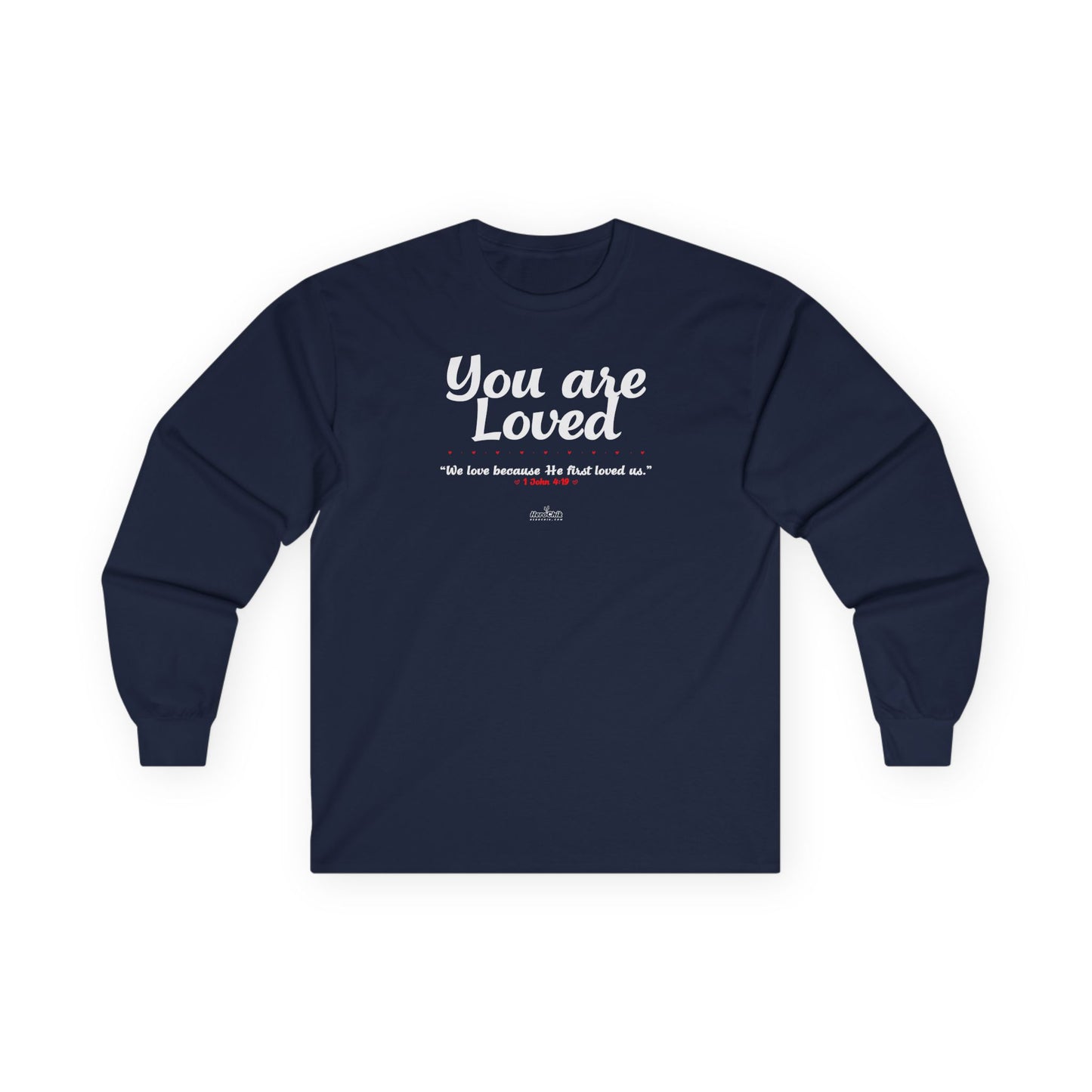 HeroChik:  "You Are Loved" - Unisex Long Sleeve Tee