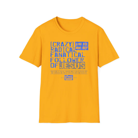 War on the Floor:  "Crazy Fanatical" - Unisex Softstyle Tee