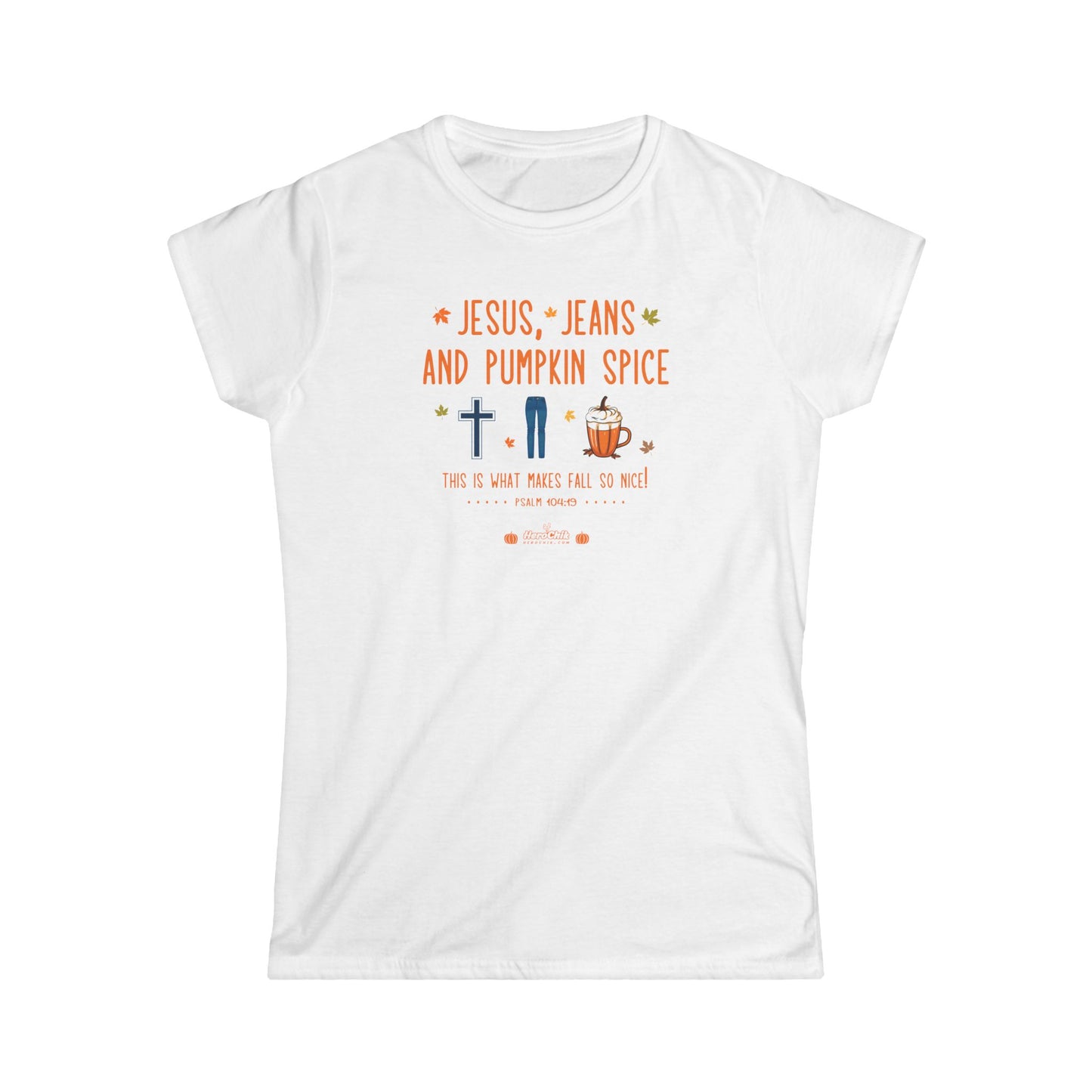 HeroChik:  "Jesus and Jeans" - Women's Softstyle Tee
