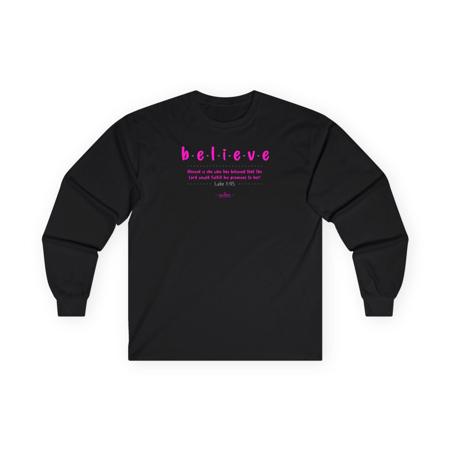 HeroChik:  "Believe" - Unisex Long Sleeve Tee