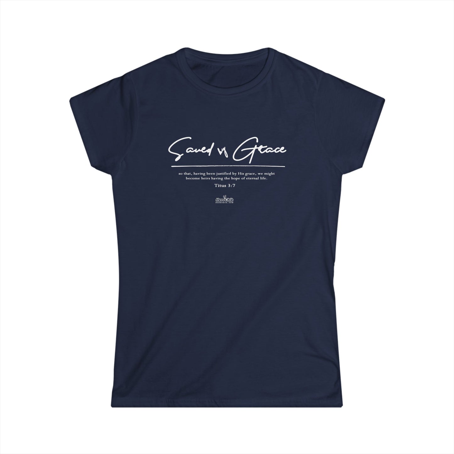 HeroChik:  "Saved By Grace" - Women's Softstyle Tee