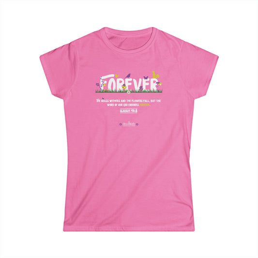 HeroChik:  "Forever" - Women's Softstyle Tee