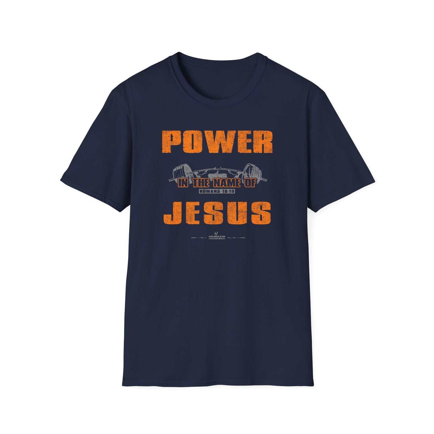 Hero316:  "Power in the Name of Jesus" - Unisex Softstyle Tee