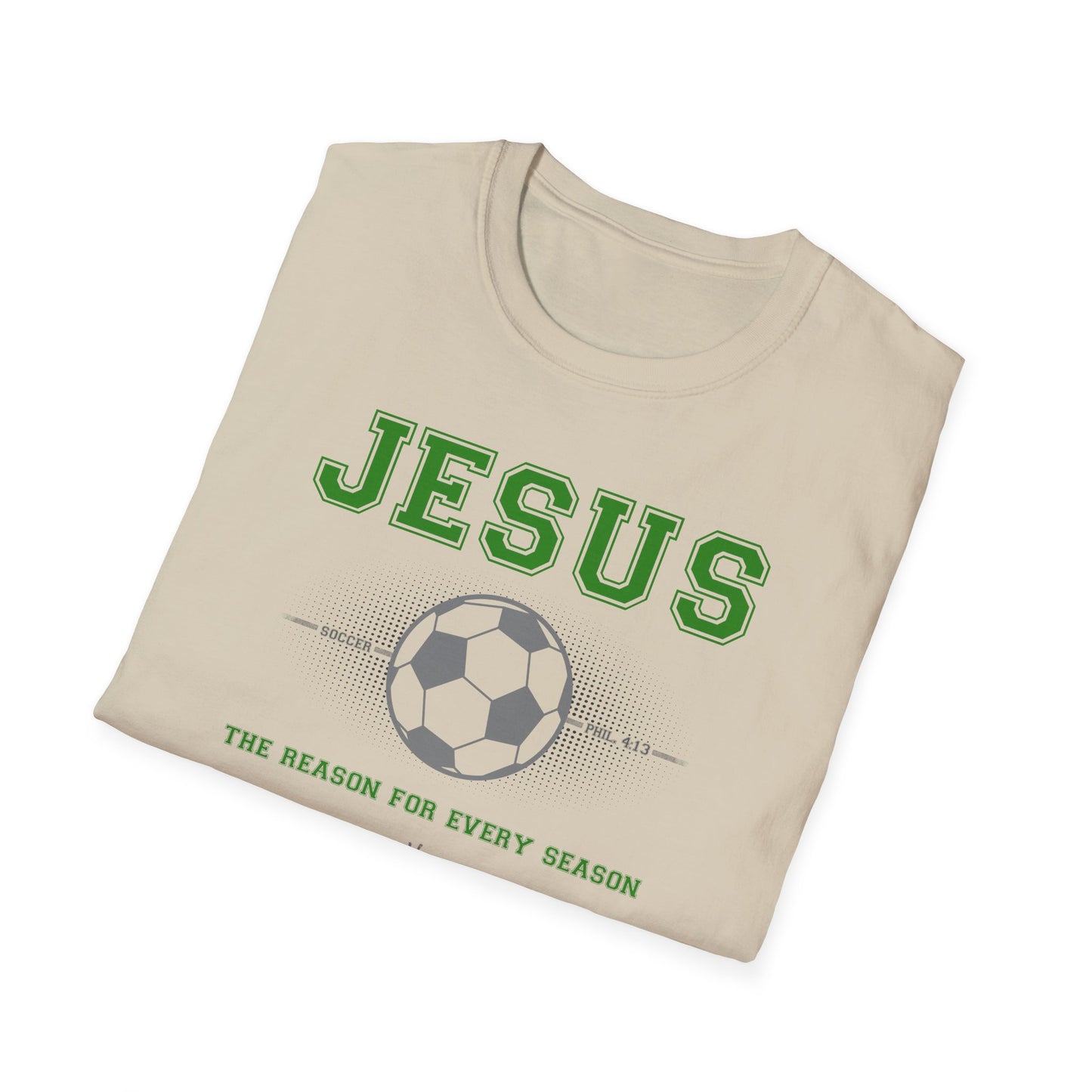 Hero316:  "Reason - Soccer" - Unisex Softstyle Tee