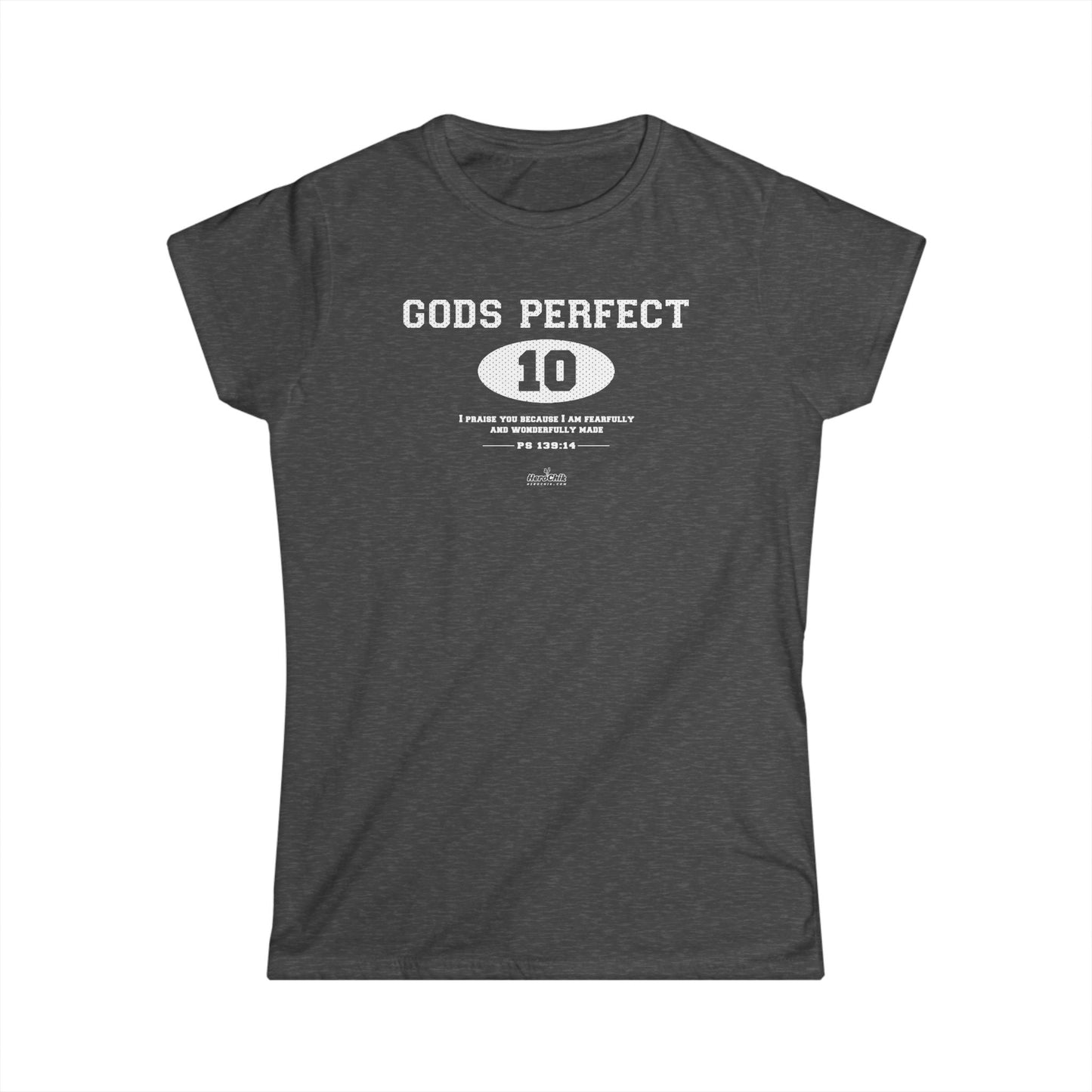 HeroChik:  "God's Perfect 10" - Women's Short Sleeve Tee