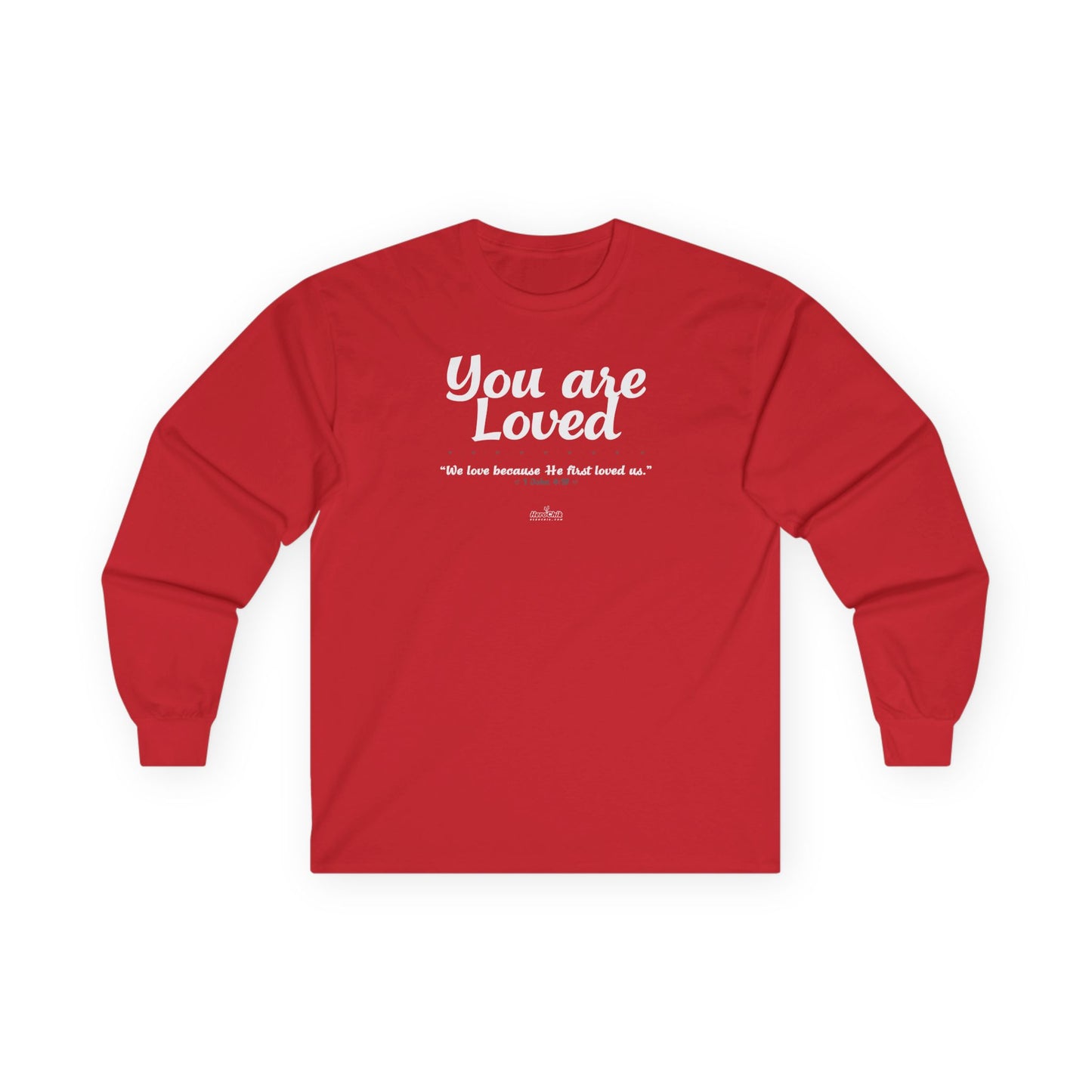 HeroChik:  "You Are Loved" - Unisex Long Sleeve Tee
